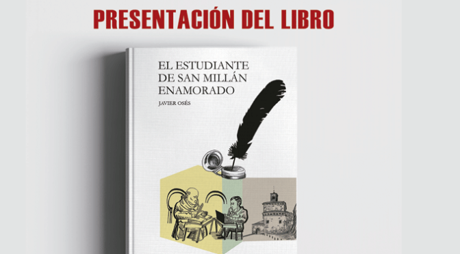 Luis Javier García presenta en calahorra el 6 de junio su novela ‘el estudiante de san millán enamorado’