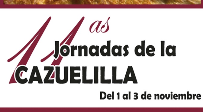 Las Jornadas de la Cazuelilla se celebrarán desde hoy hasta el 3 de noviembre